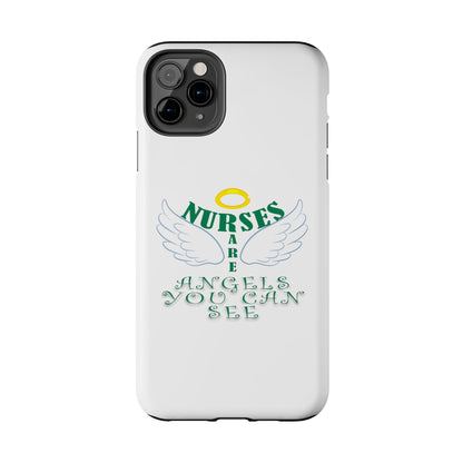 White iPhone case featuring a halo in gold and two white wings and the text "Nurses Are Angels You Can See" suggestive of a person.