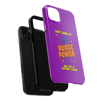 Purple iPhone case with the staff of caduceus centered with the words "Nurse Power" in blue and orange .  Above it the words "Kept Going By" and below the words "and lots of caffeine & candy in yellow."