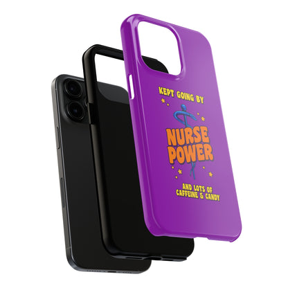 Purple iPhone case with the staff of caduceus centered with the words "Nurse Power" in blue and orange .  Above it the words "Kept Going By" and below the words "and lots of caffeine & candy in yellow."