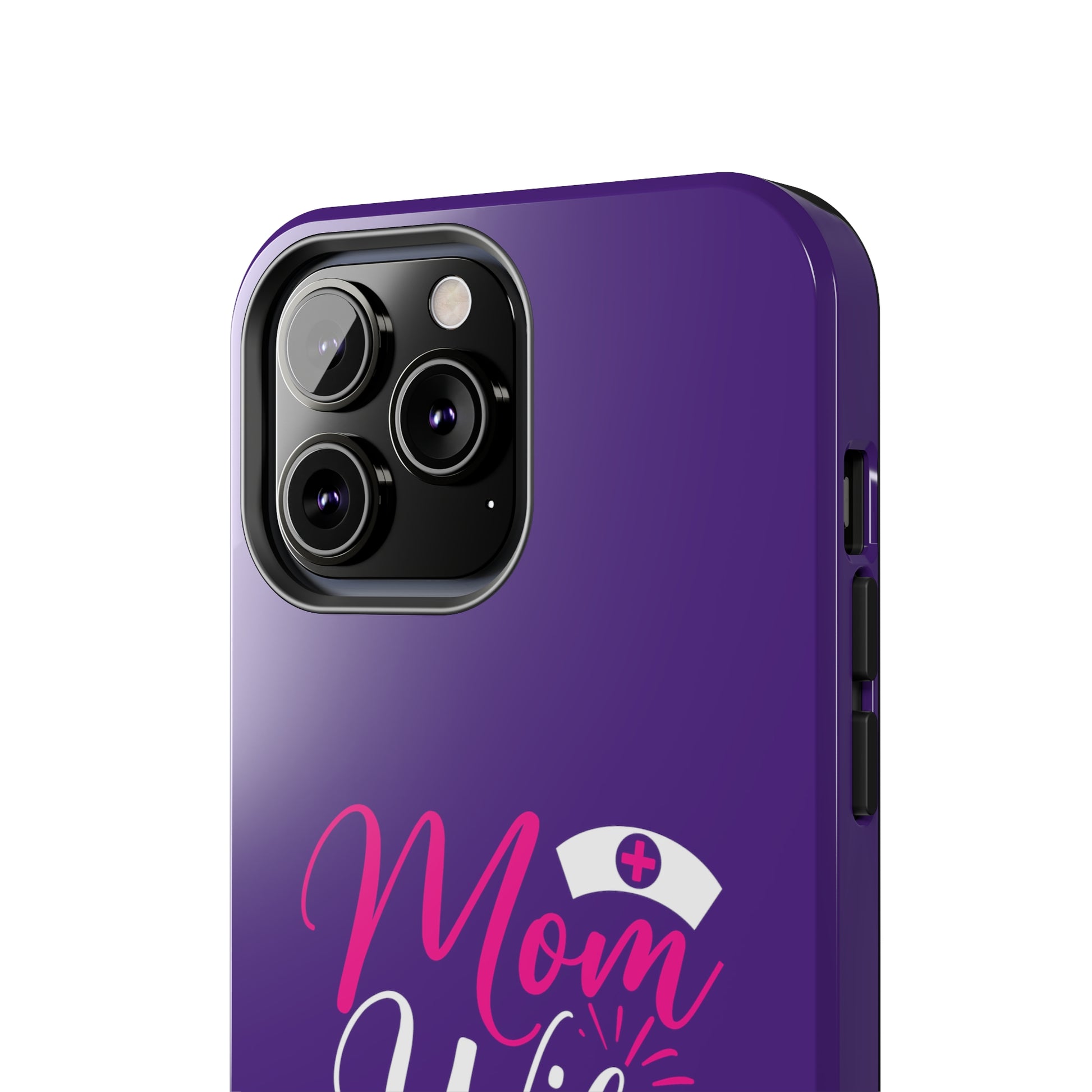 Blue iPhone case with graphic text "Mom, Wife, Nurse, Rockstar" in alternating pink and white. The word "Mom" is topped by an old style nurses' hat.