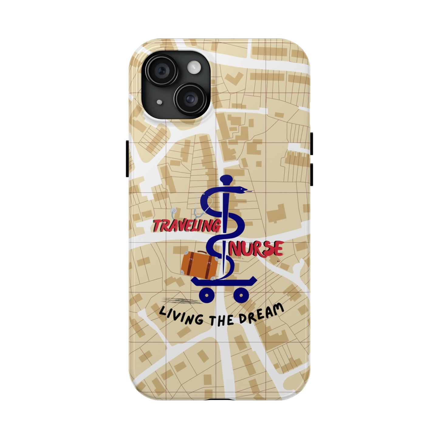 iPhone case with background of a map in brown.  Centered is the Staff of Asclepius riding on a skateboard with a suitcase and the words "Traveling Nurse". Underneath are the words "Living The Dream".