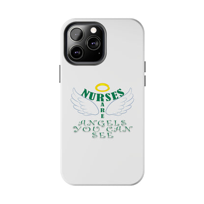 White iPhone case featuring a halo in gold and two white wings and the text "Nurses Are Angels You Can See" suggestive of a person.