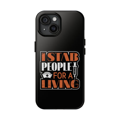 Black iPhone case with graphic text "I Stab People for a Living" in orange and white text.