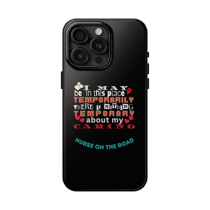 I May Be in This Place Temporarily - Unique iPhone Cover