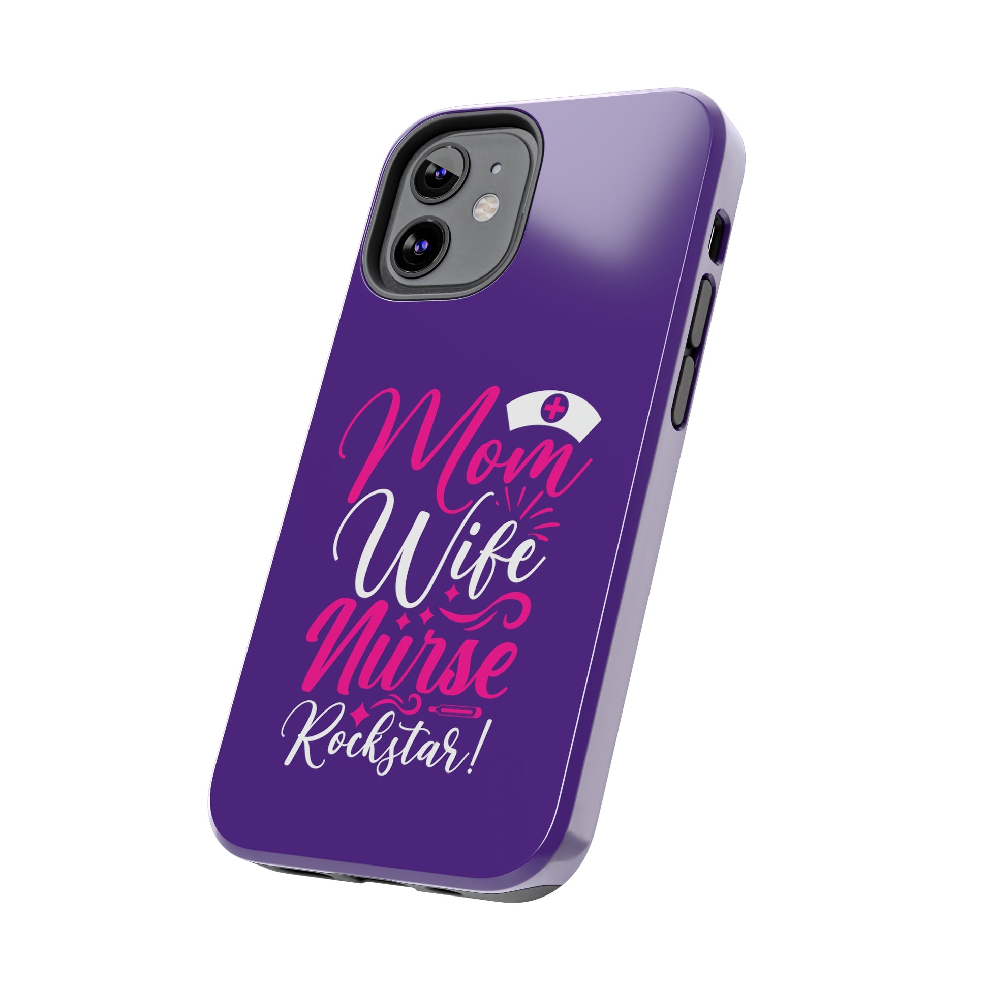 Blue iPhone case with graphic text "Mom, Wife, Nurse, Rockstar" in alternating pink and white. The word "Mom" is topped by an old style nurses' hat.