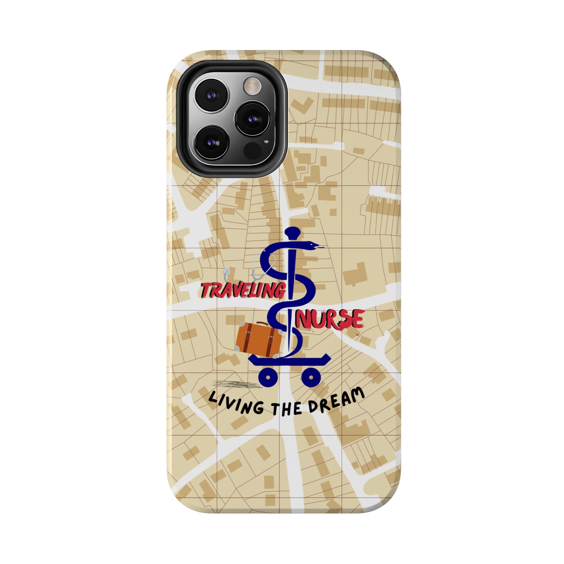 iPhone case with background of a map in brown.  Centered is the Staff of Asclepius riding on a skateboard with a suitcase and the words "Traveling Nurse". Underneath are the words "Living The Dream".