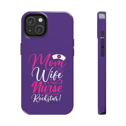 Blue iPhone case with graphic text "Mom, Wife, Nurse, Rockstar" in alternating pink and white. The word "Mom" is topped by an old style nurses' hat.