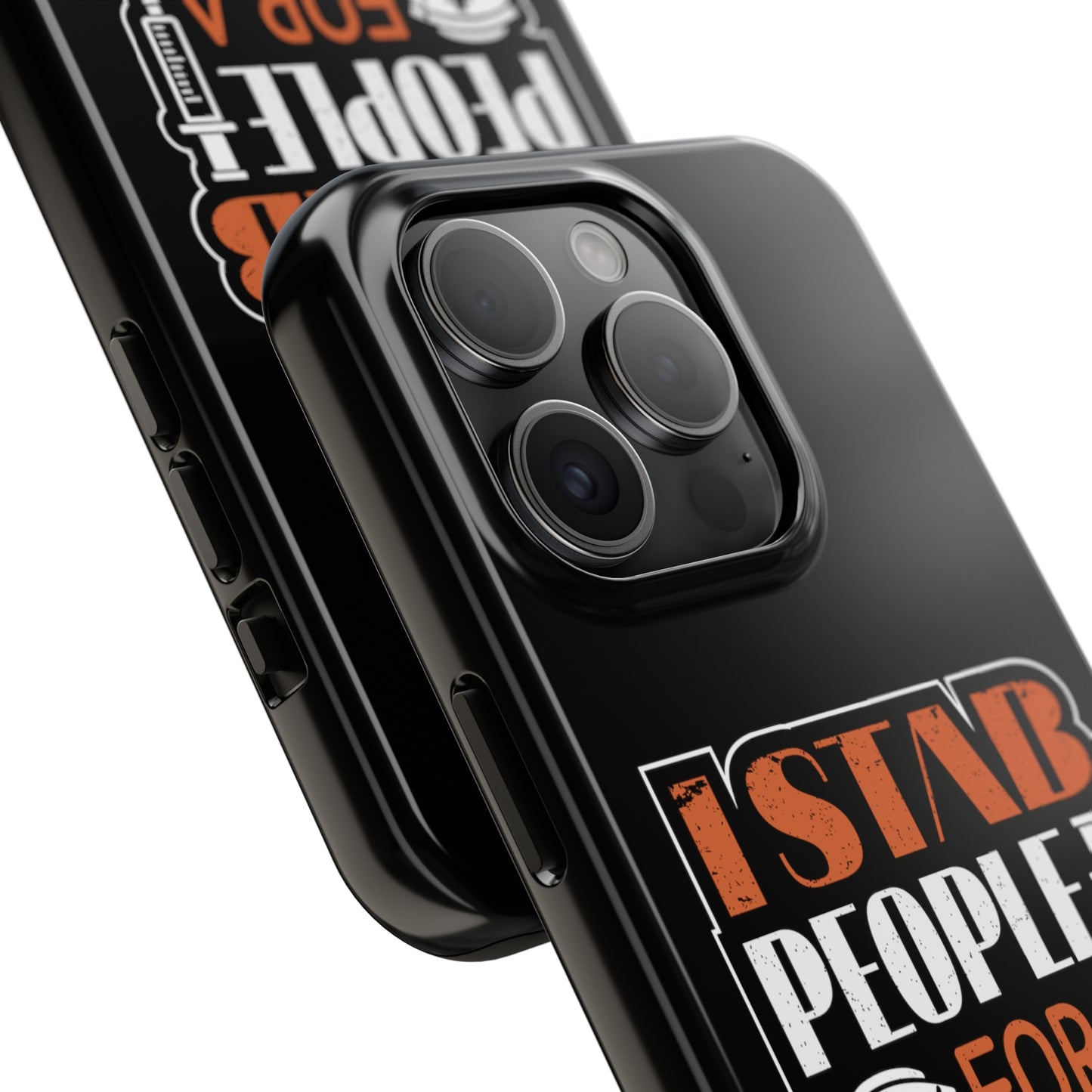 Black iPhone case with graphic text "I Stab People for a Living" in orange and white text.