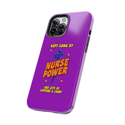 Purple iPhone case with the staff of caduceus centered with the words "Nurse Power" in blue and orange .  Above it the words "Kept Going By" and below the words "and lots of caffeine & candy in yellow."