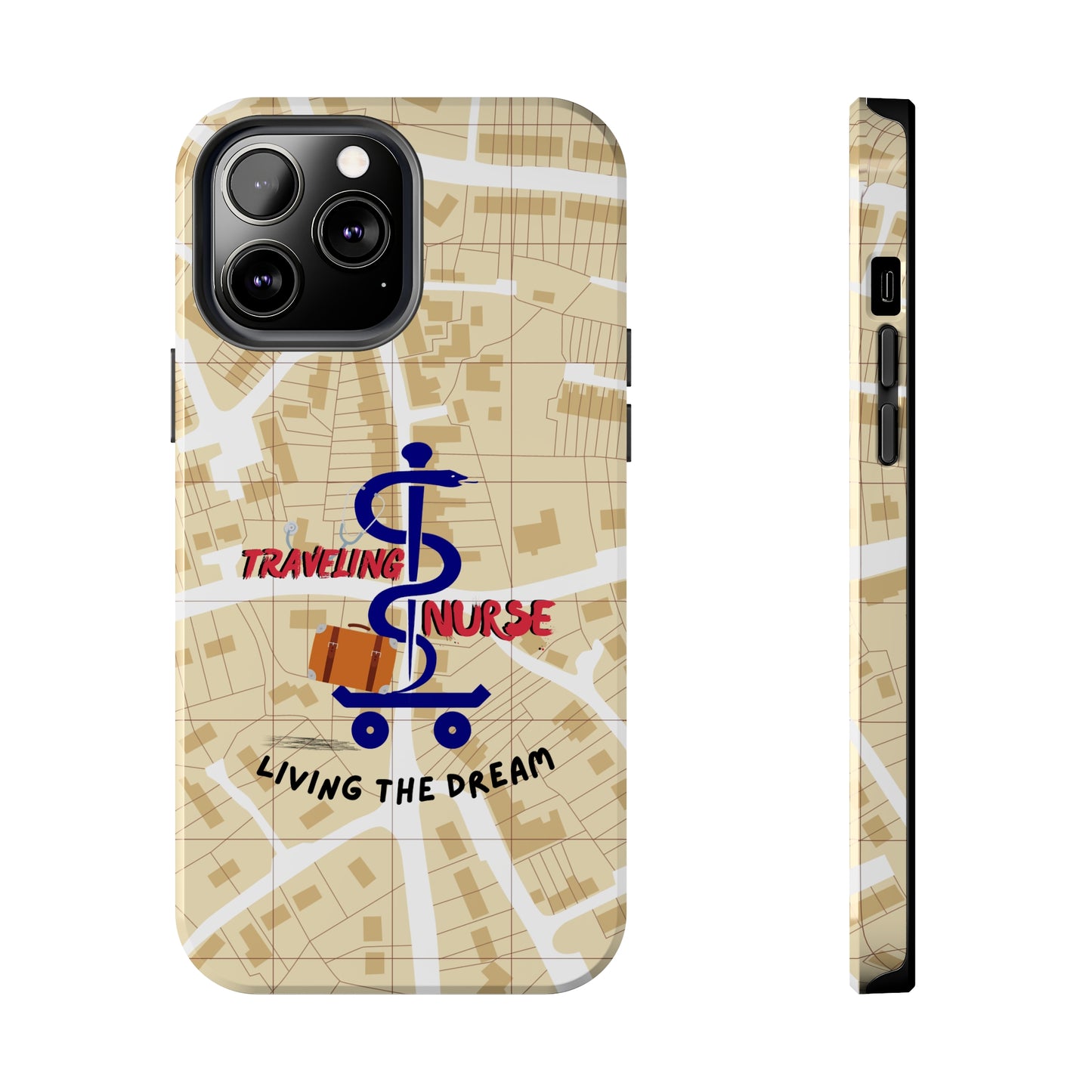 iPhone case with background of a map in brown.  Centered is the Staff of Asclepius riding on a skateboard with a suitcase and the words "Traveling Nurse". Underneath are the words "Living The Dream".