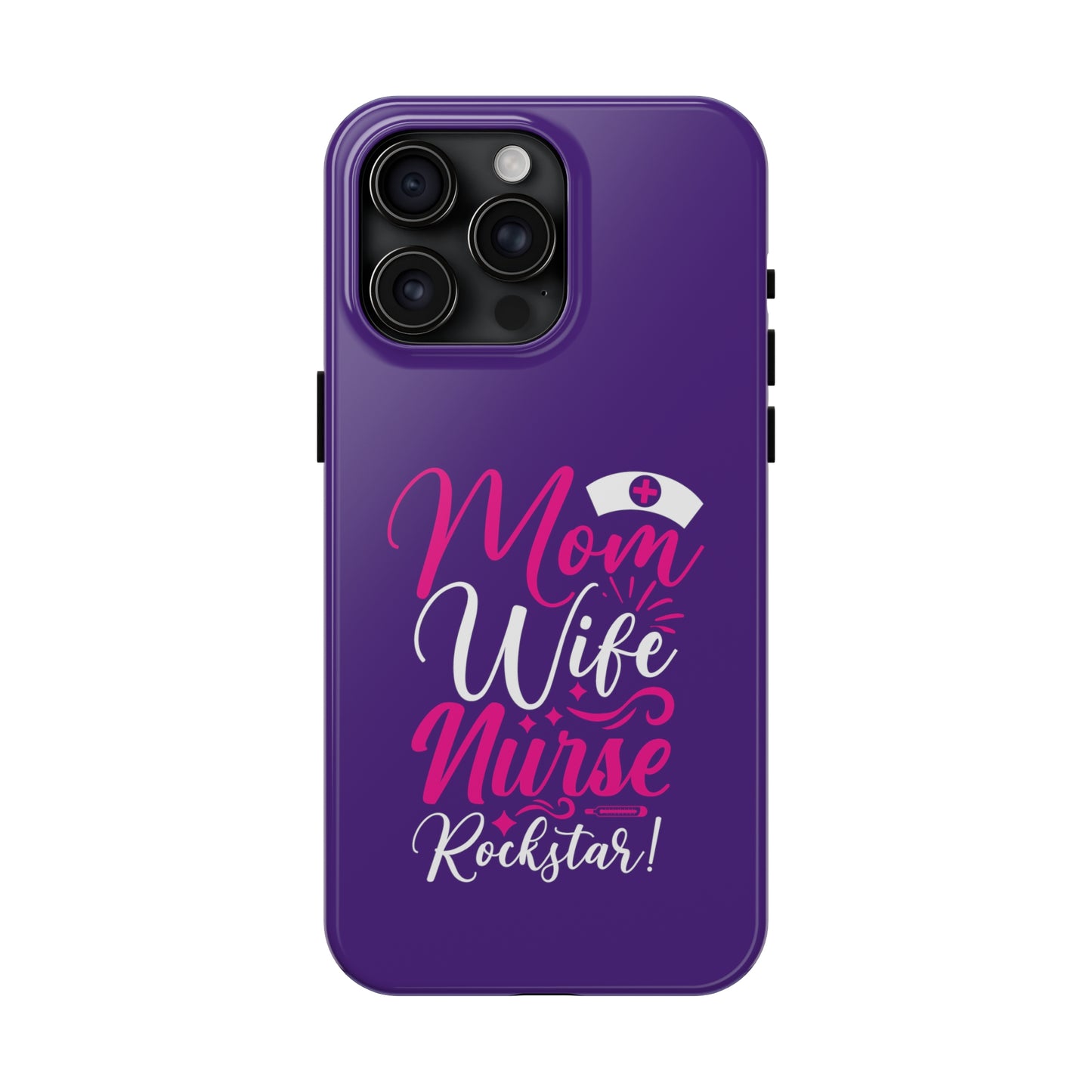 Blue iPhone case with graphic text "Mon, Wife, Nurse, Rockstar" in alternating pink and white. THe word is topped by an old stayle nurses hat.