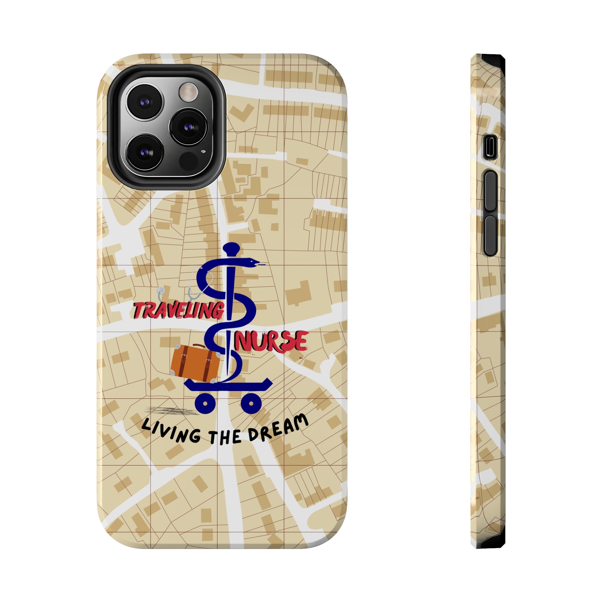 iPhone case with background of a map in brown.  Centered is the Staff of Asclepius riding on a skateboard with a suitcase and the words "Traveling Nurse". Underneath are the words "Living The Dream".