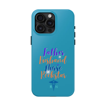 Father, Husband, Nurse, Rockstar - Unique iPhone Case