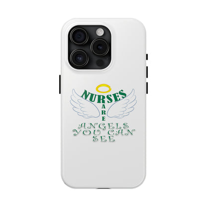 White iPhone case featuring a halo in gold and two white wings and the text "Nurses Are Angels You Can See" suggestive of a person.