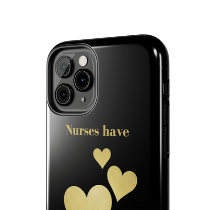 Black iPhone case with three hearts of gold  and text that says "Nurses have hearts of Gold" in gold text.