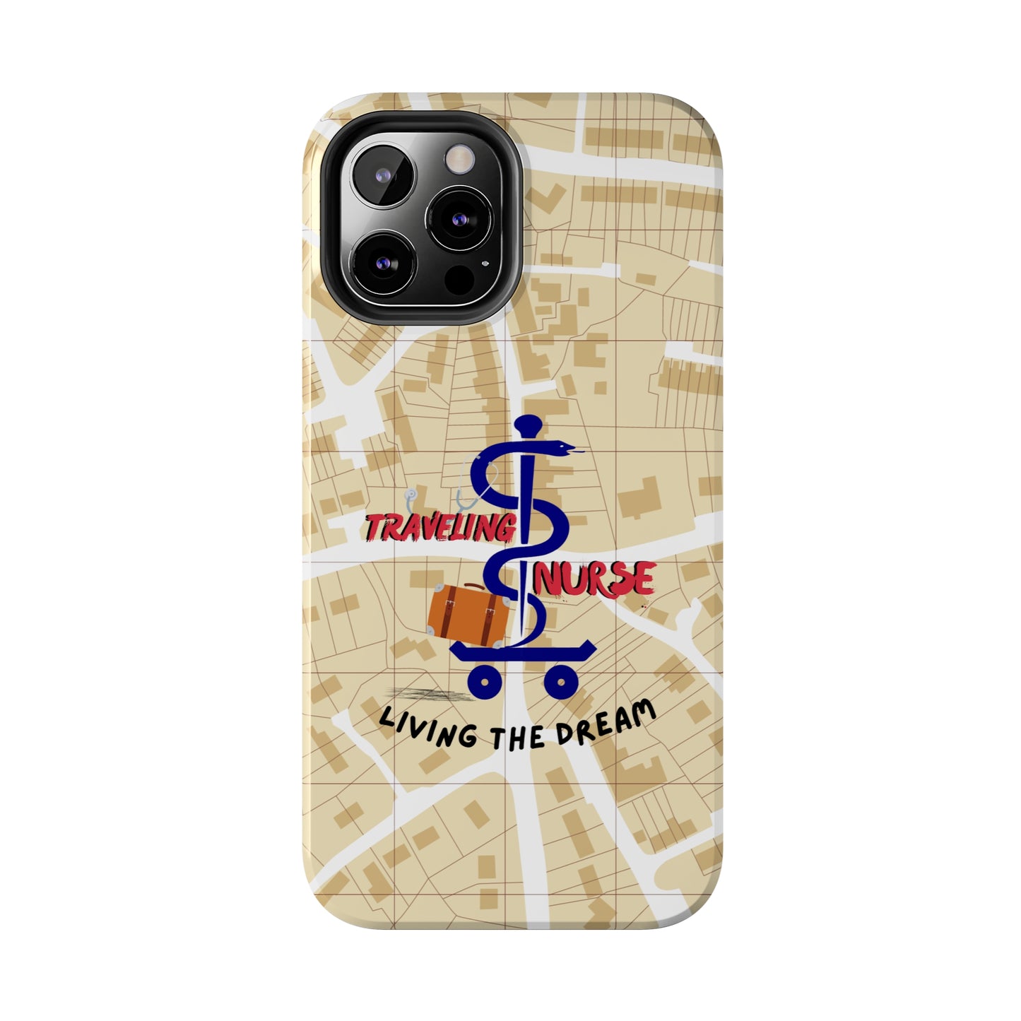 iPhone case with background of a map in brown.  Centered is the Staff of Asclepius riding on a skateboard with a suitcase and the words "Traveling Nurse". Underneath are the words "Living The Dream".