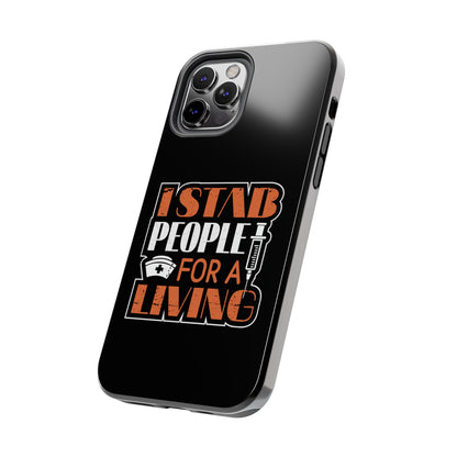 Black iPhone case with graphic text "I Stab People for a Living" in orange and white text.