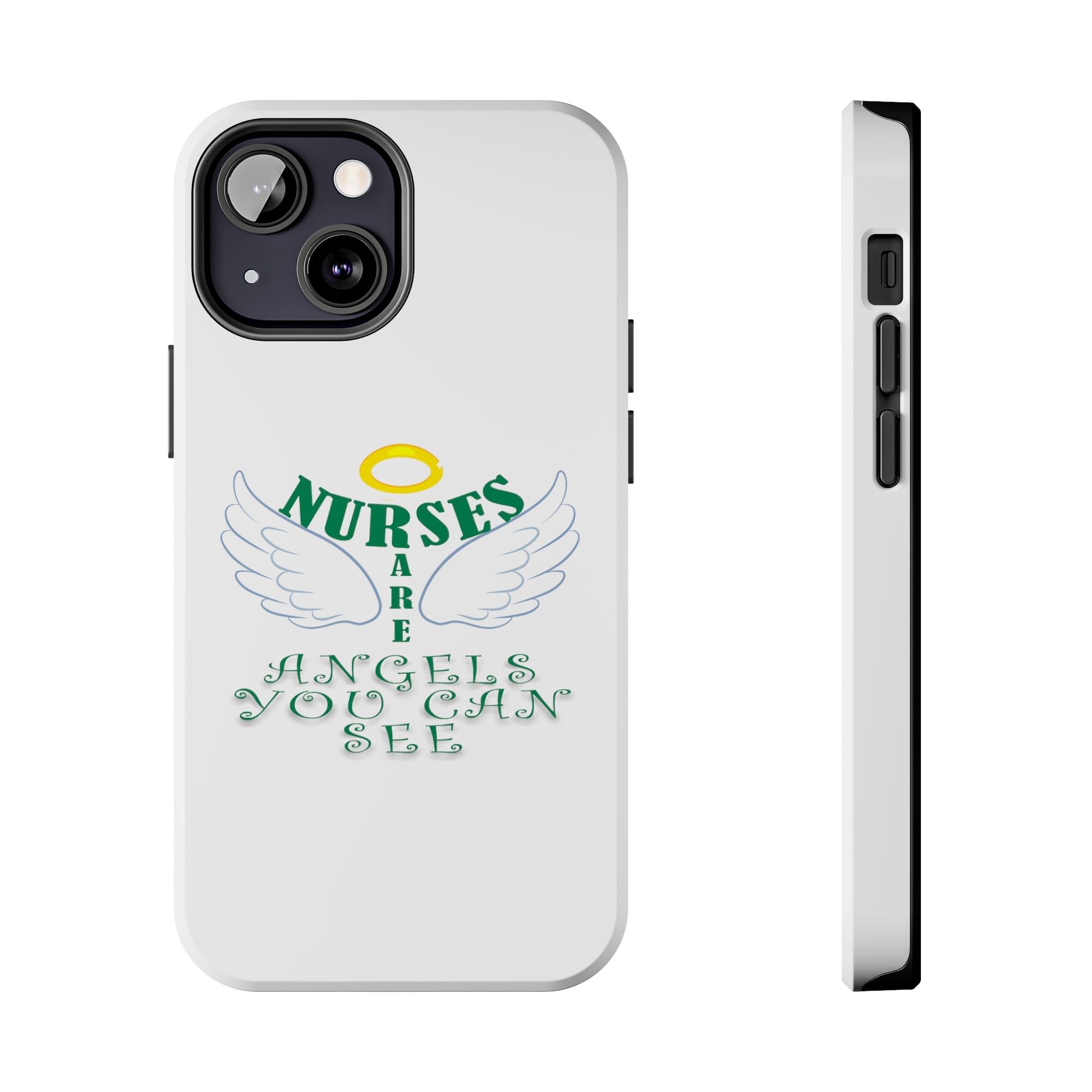 White iPhone case featuring a halo in gold and two white wings and the text "Nurses Are Angels You Can See" suggestive of a person.