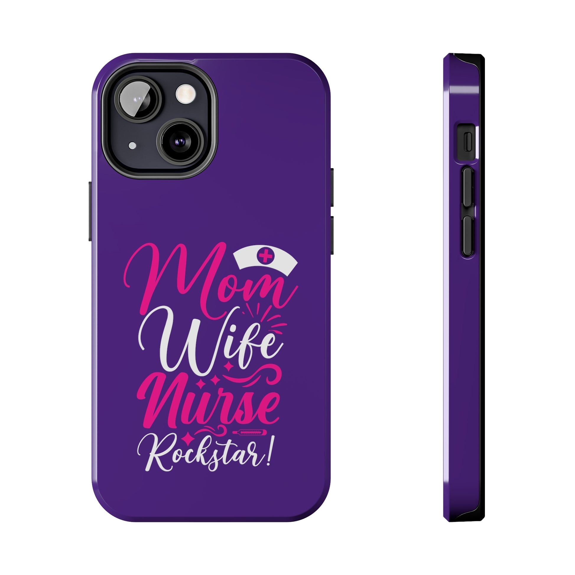 Blue iPhone case with graphic text "Mom, Wife, Nurse, Rockstar" in alternating pink and white. The word "Mom" is topped by an old style nurses' hat.