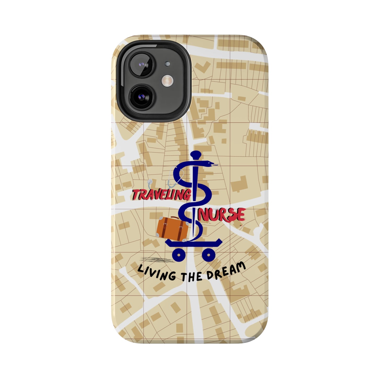 iPhone case with background of a map in brown.  Centered is the Staff of Asclepius riding on a skateboard with a suitcase and the words "Traveling Nurse". Underneath are the words "Living The Dream".