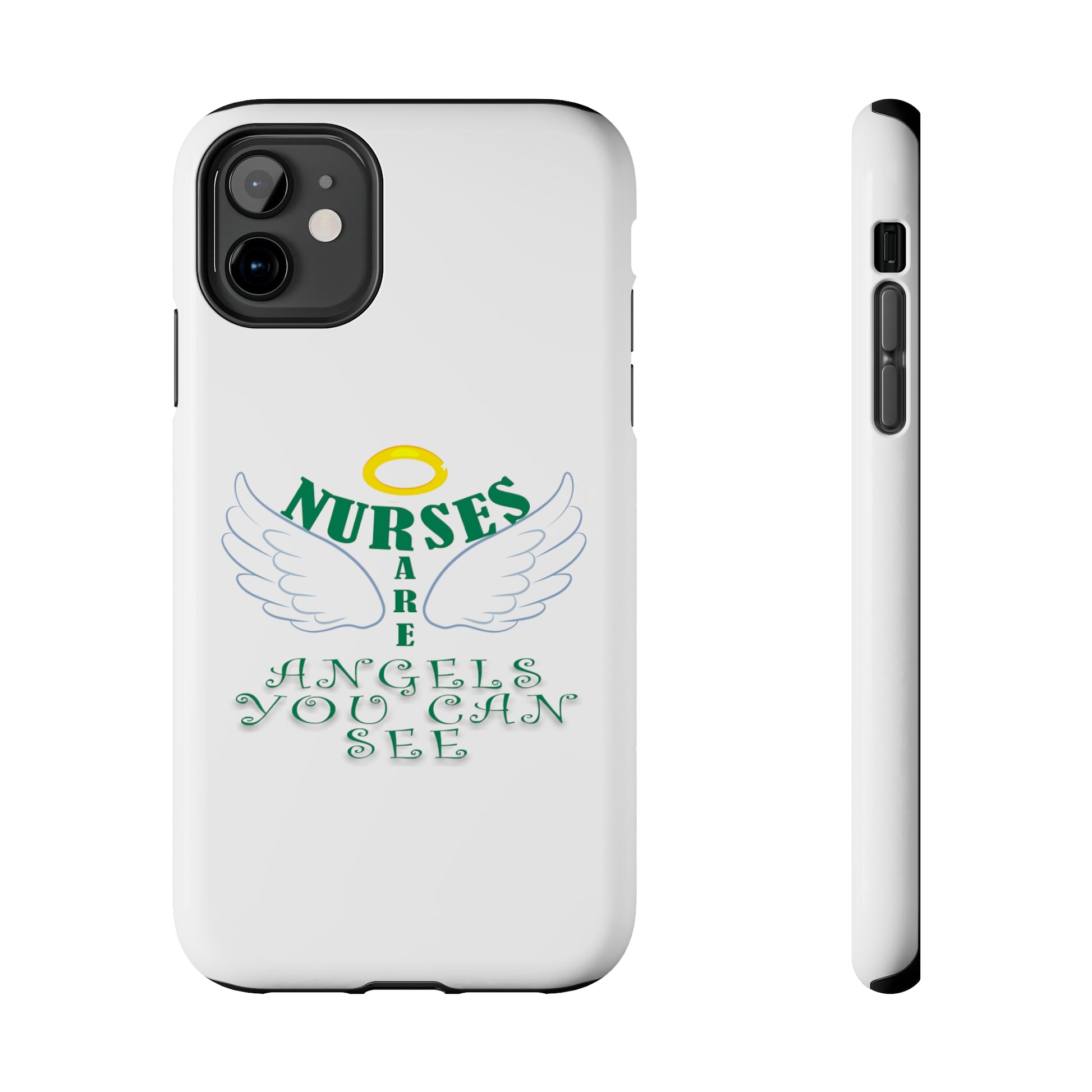 White iPhone case featuring a halo in gold and two white wings and the text "Nurses Are Angels You Can See" suggestive of a person.