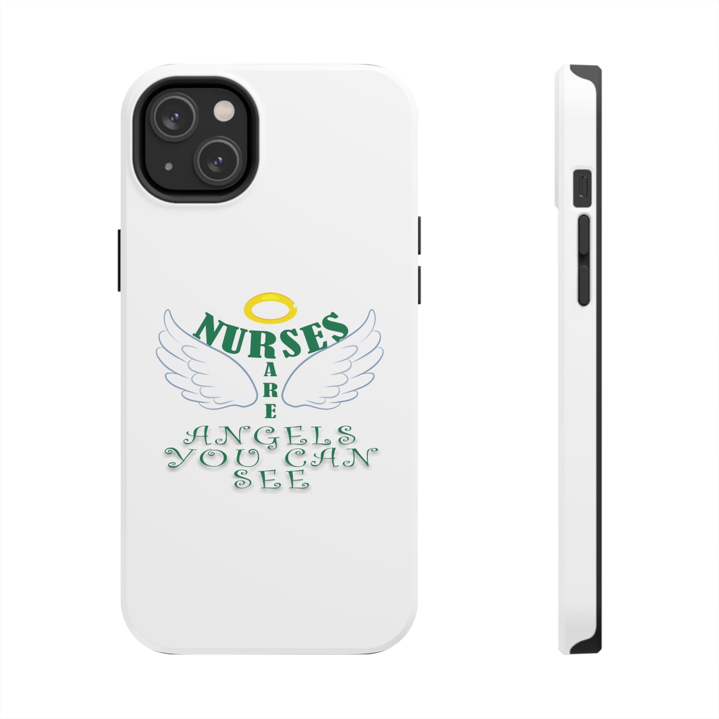 White iPhone case featuring a halo in gold and two white wings and the text "Nurses Are Angels You Can See" suggestive of a person.