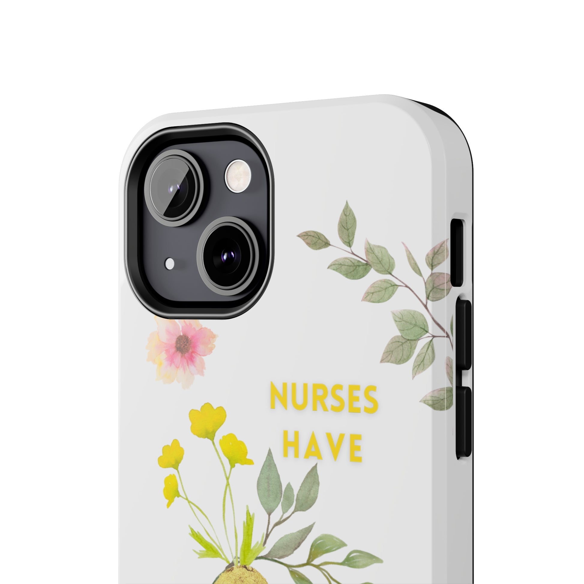 White iPhone case with wild flowers and a golden flower heart and text that says: "Nurses have hearts of gold".