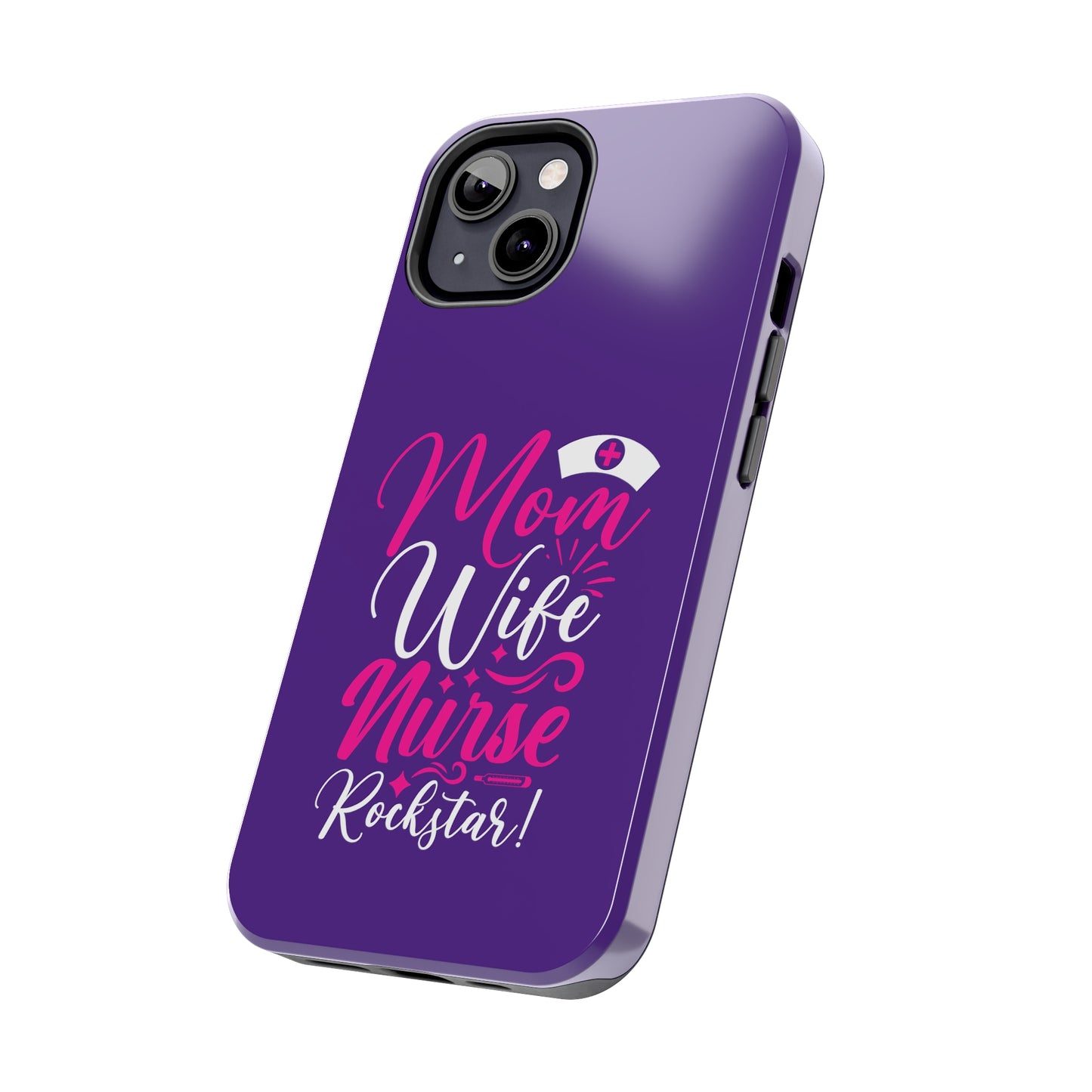 Blue iPhone case with graphic text "Mom, Wife, Nurse, Rockstar" in alternating pink and white. The word "Mom" is topped by an old style nurses' hat.