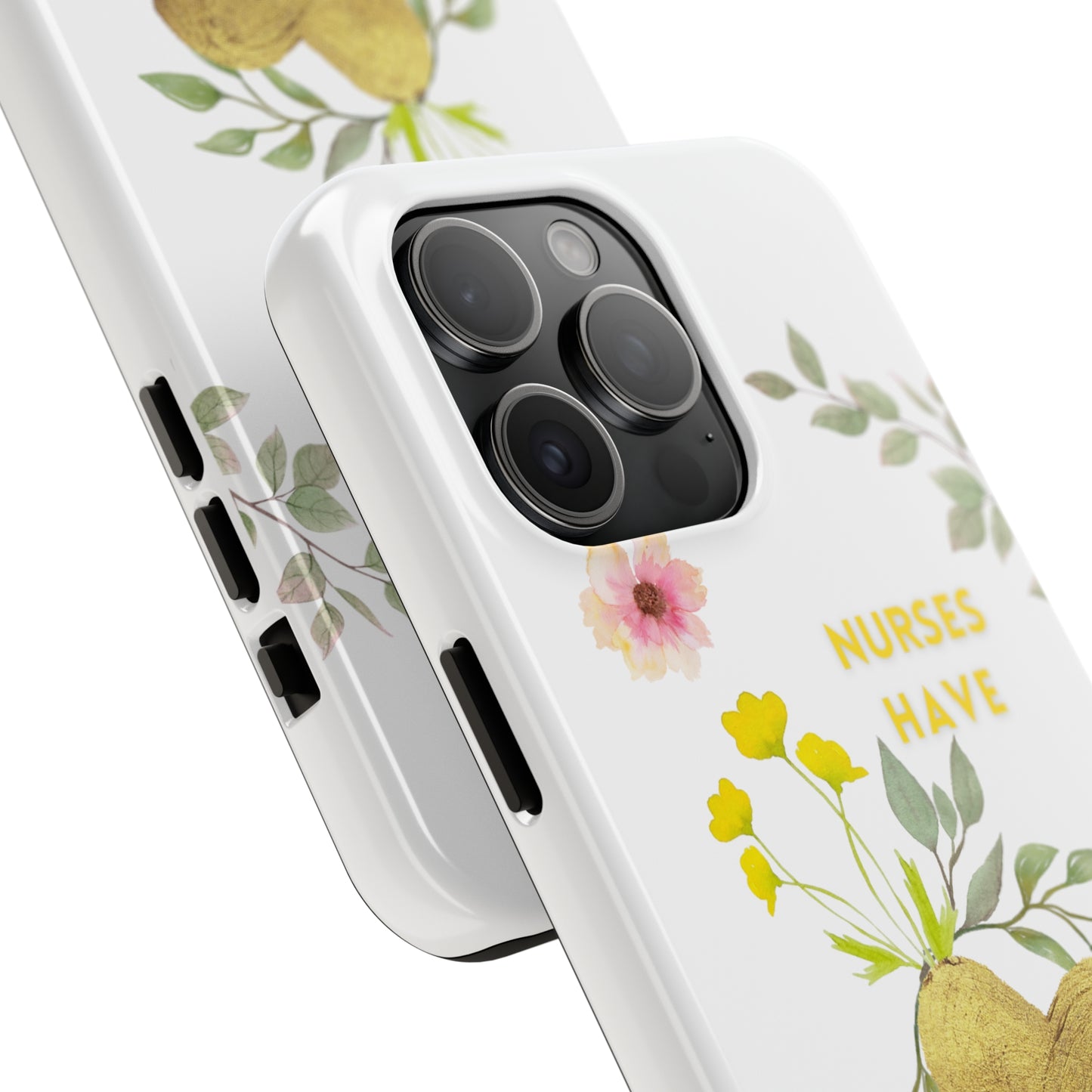 White iPhone case with wild flowers and a golden flower heart and text that says: "Nurses have hearts of gold".