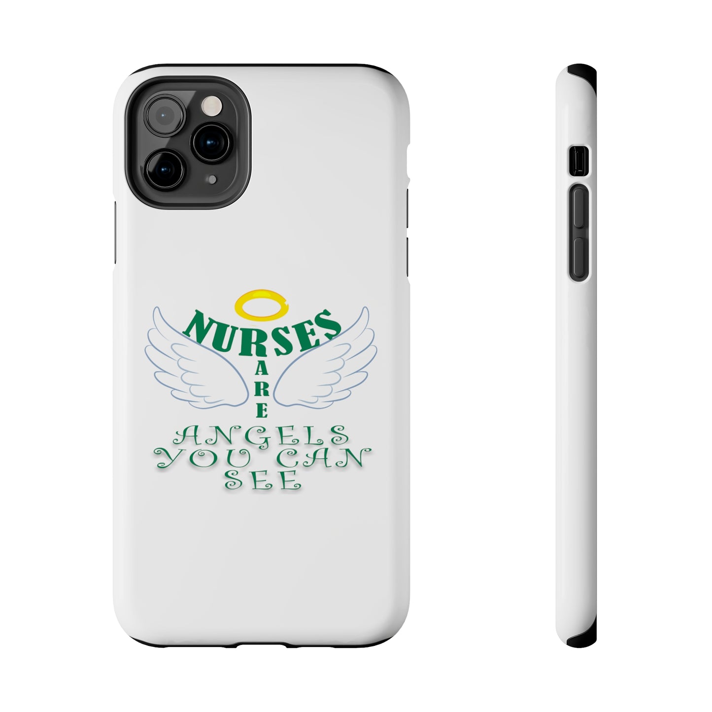 White iPhone case featuring a halo in gold and two white wings and the text "Nurses Are Angels You Can See" suggestive of a person.