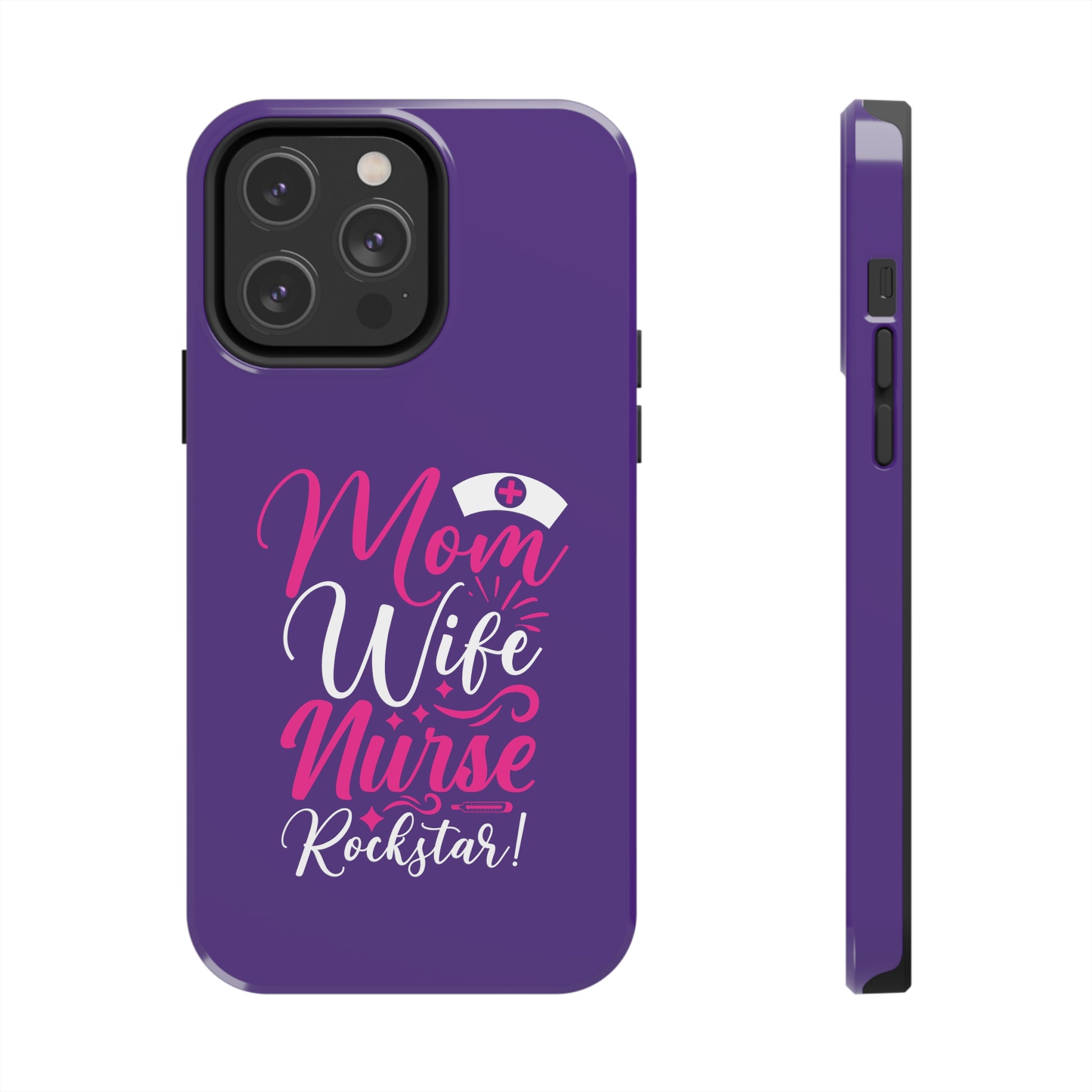 Blue iPhone case with graphic text "Mom, Wife, Nurse, Rockstar" in alternating pink and white. The word "Mom" is topped by an old style nurses' hat.