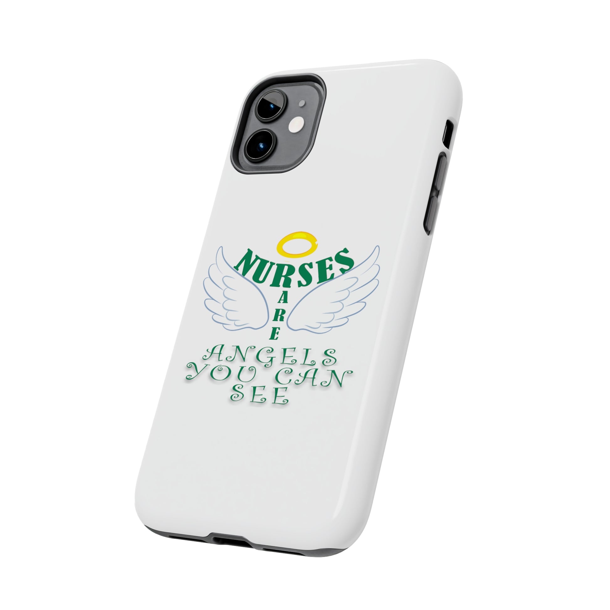 White iPhone case featuring a halo in gold and two white wings and the text "Nurses Are Angels You Can See" suggestive of a person.