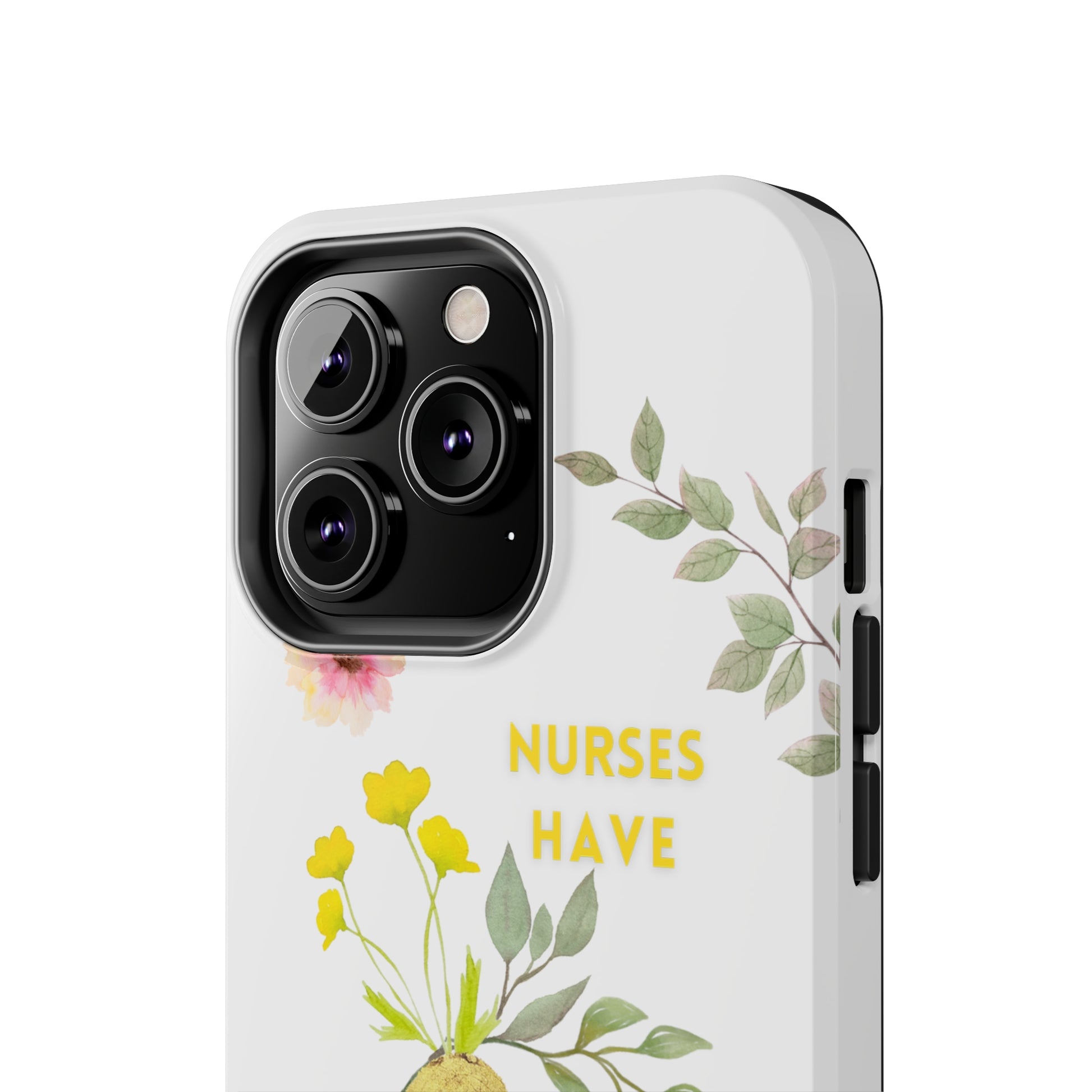 White iPhone case with wild flowers and a golden flower heart and text that says: "Nurses have hearts of gold".