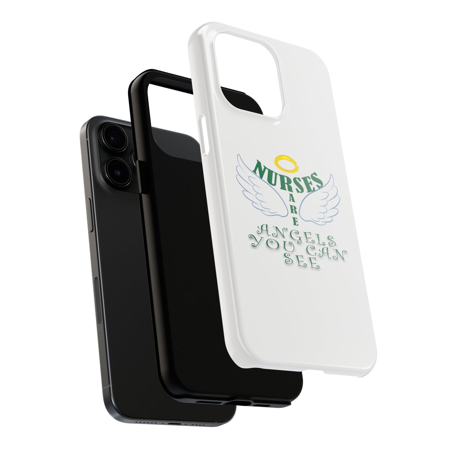 White iPhone case featuring a halo in gold and two white wings and the text "Nurses Are Angels You Can See" suggestive of a person.