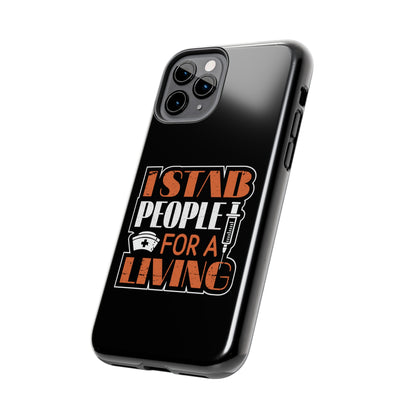 Black iPhone case with graphic text "I Stab People for a Living" in orange and white text.