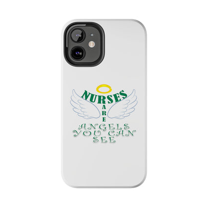 White iPhone case featuring a halo in gold and two white wings and the text "Nurses Are Angels You Can See" suggestive of a person.