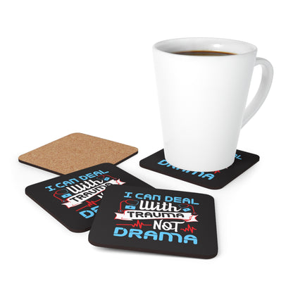 I Can Deal with Trauma Not Drama Corkwood Coaster Set