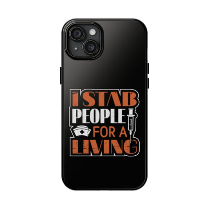 Black iPhone case with graphic text "I Stab People for a Living" in orange and white text.