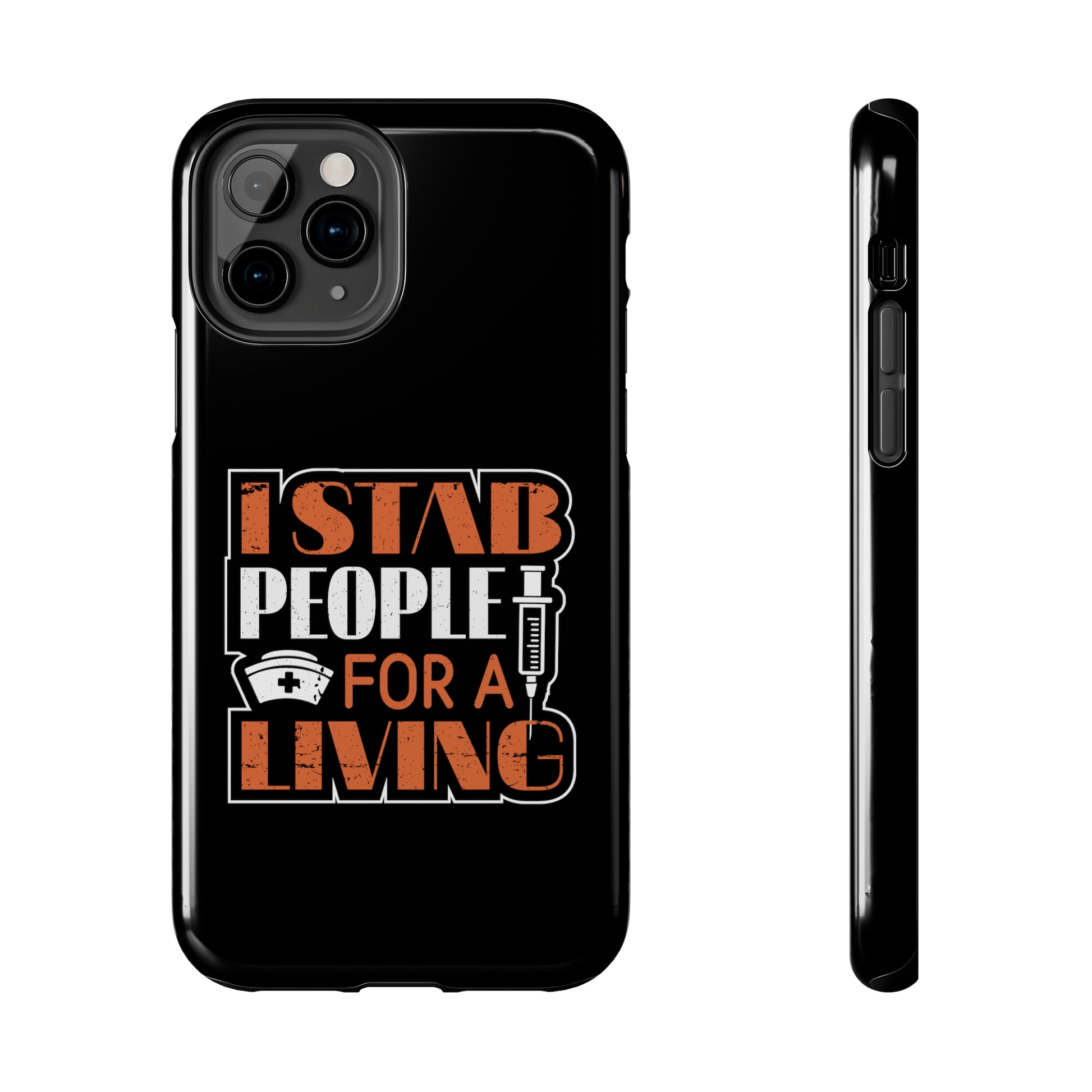 Black iPhone case with graphic text "I Stab People for a Living" in orange and white text.