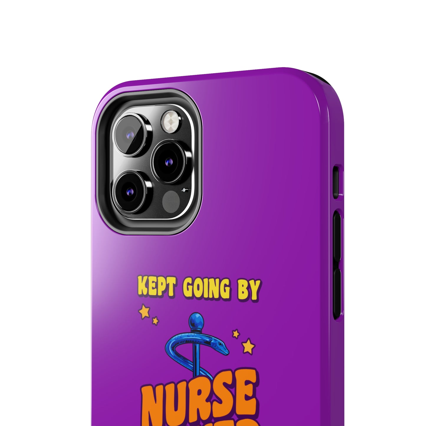 Purple iPhone case with the staff of caduceus centered with the words "Nurse Power" in blue and orange .  Above it the words "Kept Going By" and below the words "and lots of caffeine & candy in yellow."