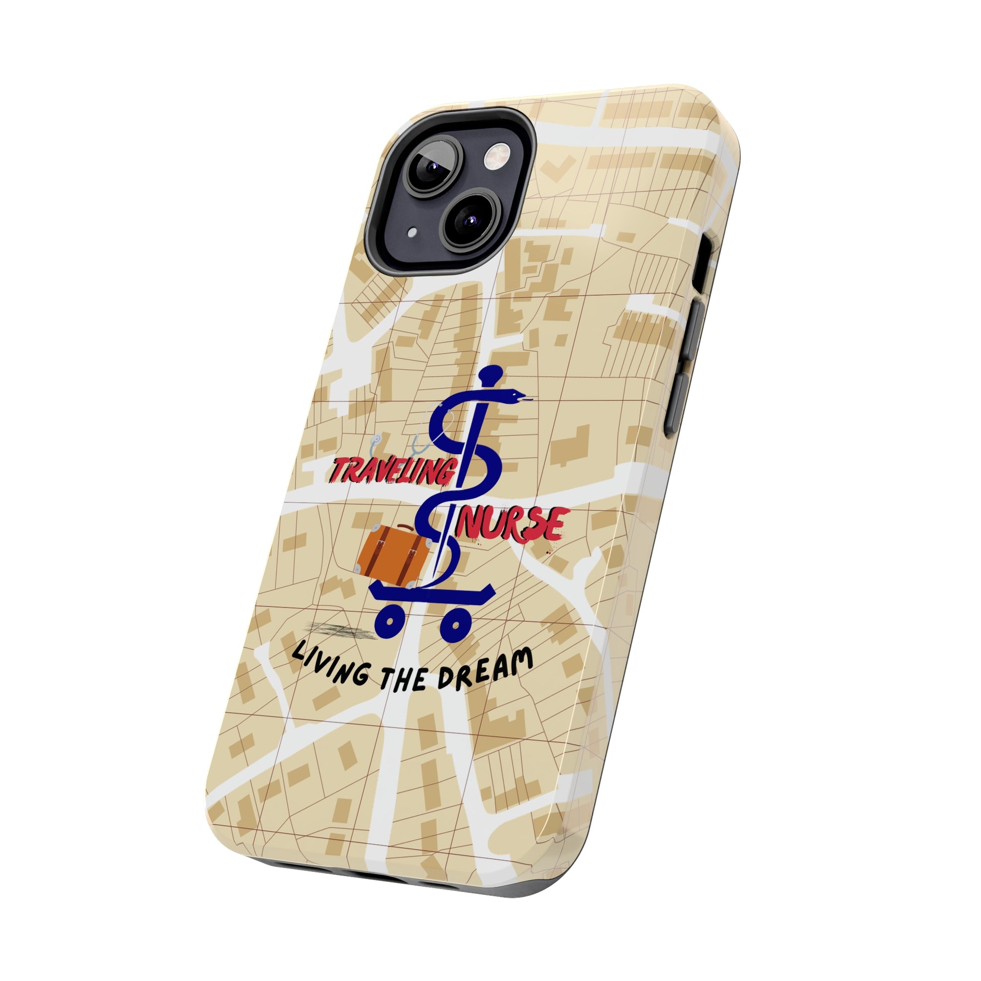 iPhone case with background of a map in brown.  Centered is the Staff of Asclepius riding on a skateboard with a suitcase and the words "Traveling Nurse". Underneath are the words "Living The Dream".