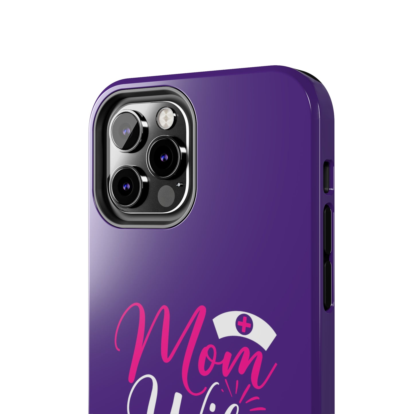 Blue iPhone case with graphic text "Mom, Wife, Nurse, Rockstar" in alternating pink and white. The word "Mom" is topped by an old style nurses' hat.