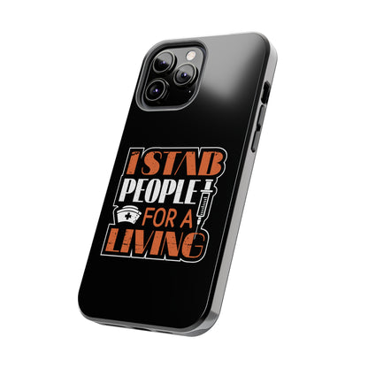 Black iPhone case with graphic text "I Stab People for a Living" in orange and white text.