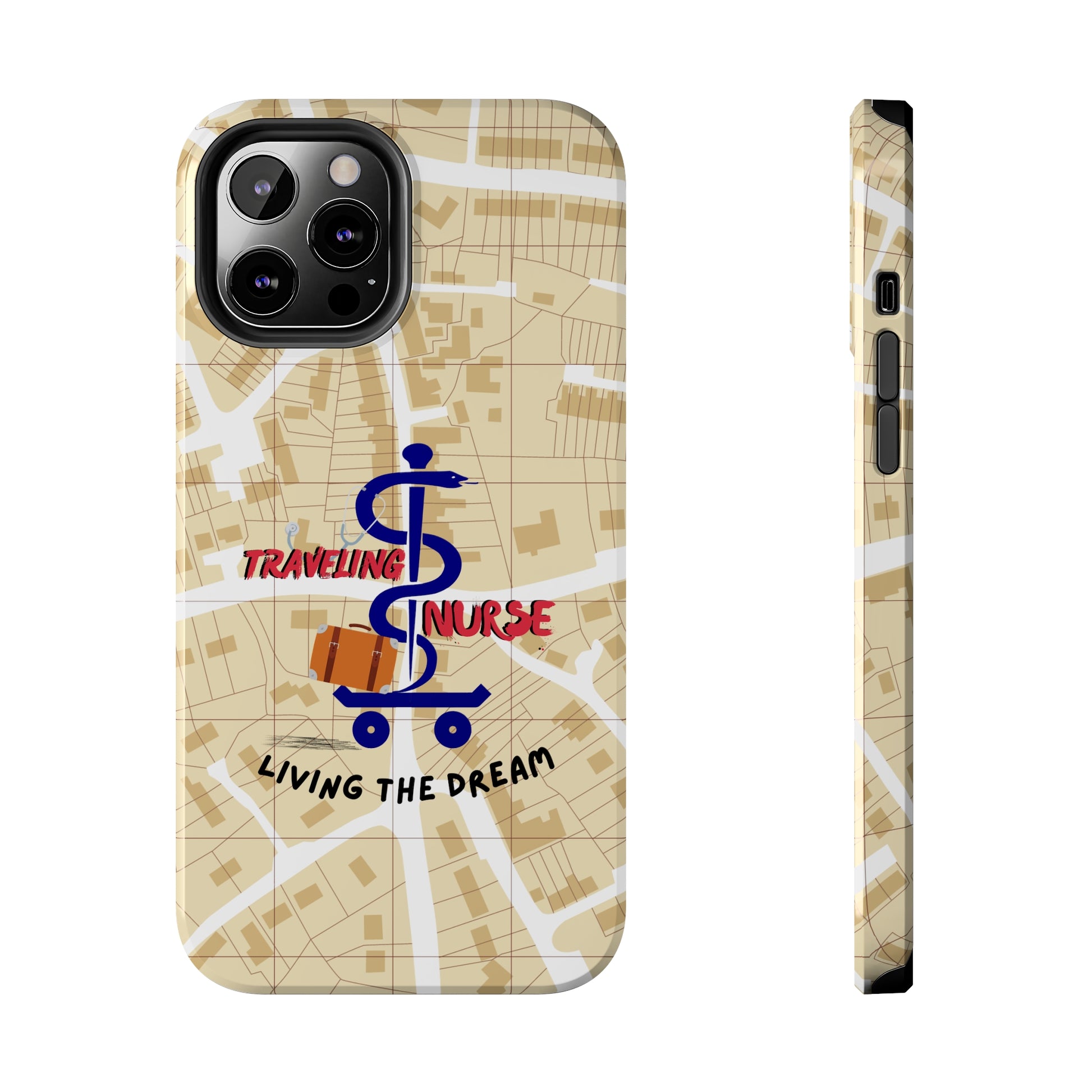 iPhone case with background of a map in brown.  Centered is the Staff of Asclepius riding on a skateboard with a suitcase and the words "Traveling Nurse". Underneath are the words "Living The Dream".