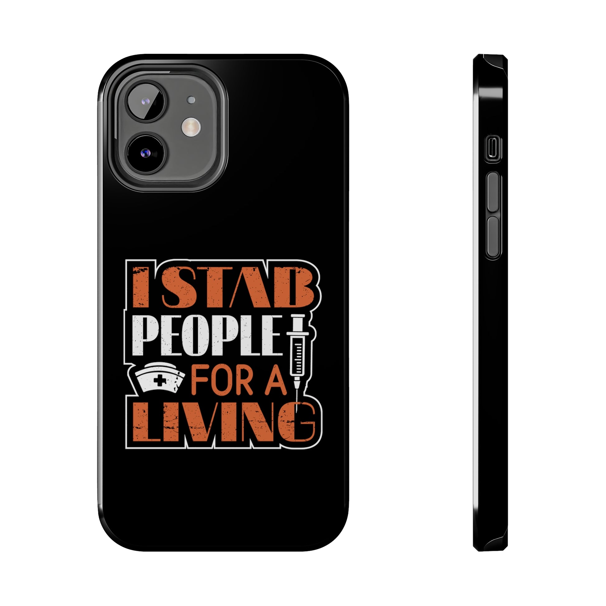 Black iPhone case with graphic text "I Stab People for a Living" in orange and white text.