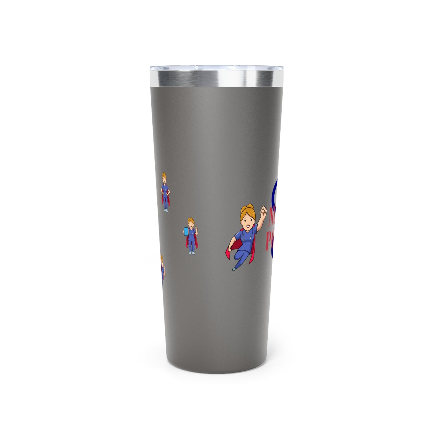 Gray 22oz tumbler.  Feature graphics are the Aesculapius staff in dark Blue with the words "Nurse Power" in red and smaller flying nurse figures around the circumference.